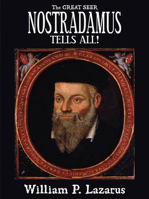 cover image of The Great Seer Nostradamus Tells All!